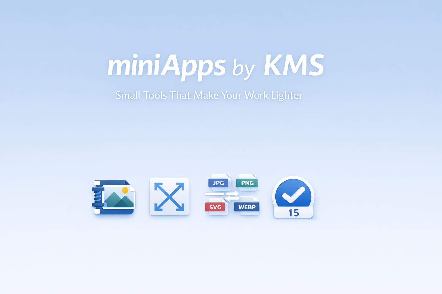 miniApps by KMS — Small Tools That Make Your Work Lighter